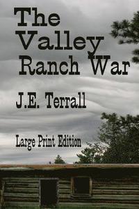 bokomslag The Valley Ranch War