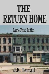bokomslag The Return Home: Large Print Edition