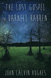 bokomslag The Lost Gospel of Darnell Rabren