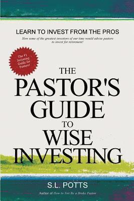 bokomslag The Pastor's Guide to Wise Investing