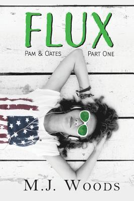 Flux: Pam & Oates, Part One 1