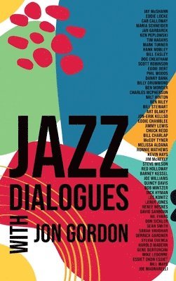 Jon Gordon - Jazz Dialogues, Inbunden