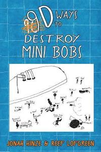 bokomslag 9d Ways to Destroy Mini Bobs