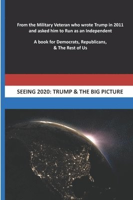 bokomslag Seeing 2020: Trump & The Big Picture
