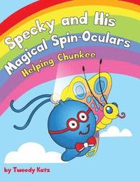 bokomslag Specky and His Magical Spin-Oculars: Helping Chunkee