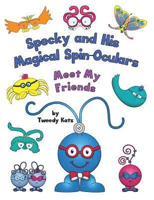 bokomslag Specky and His Magical Spin-Oculars: Meet My Friends