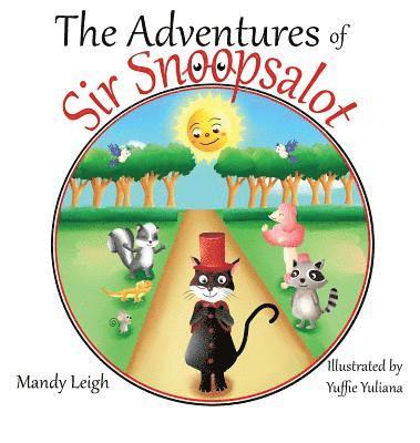 Mandy Leigh - Adventures of Sir Snoopsalot, Inbunden