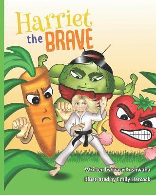 Tracy Kushwaha - Harriet the Brave, Häftad