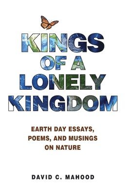 David C Mahood, David C. Mahood, C. Mahood, David - Kings of a Lonely Kingdom, Häftad