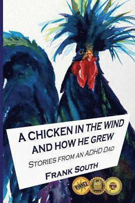 bokomslag A Chicken in the Wind and How He Grew: Stories From an ADHD Dad