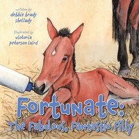 bokomslag Fortunate: The Fabulous, Fantastic Filly