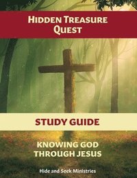bokomslag Hidden Treasure Quest: Knowing God Through Jesus Study Guide