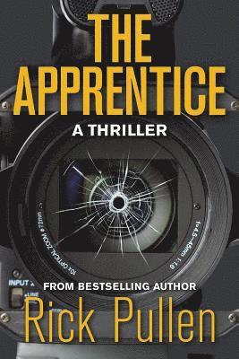 The Apprentice: A Thriller