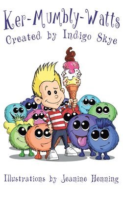 Indigo Skye - Ker-Mumbly-Watts, Inbunden