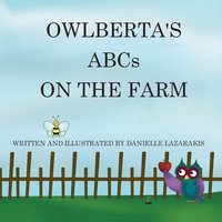 bokomslag Owlberta's ABCs On The Farm