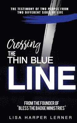 bokomslag Crossing the Thin Blue Line