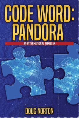 Code Word Pandora: An International Thriller 1