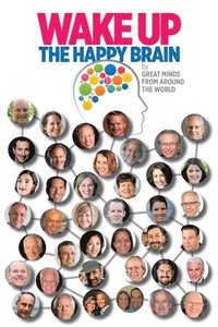 bokomslag Wake Up: The Happy Brain