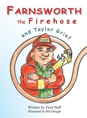 Farnsworth the Firehose and Taylor Grief 1