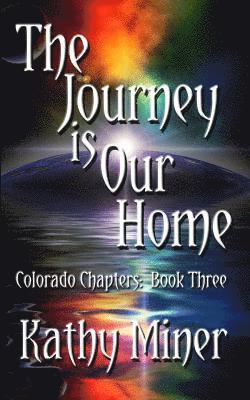 The Journey is Our Home 1