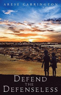 Arese Carrington - Defend the Defenseless, Häftad