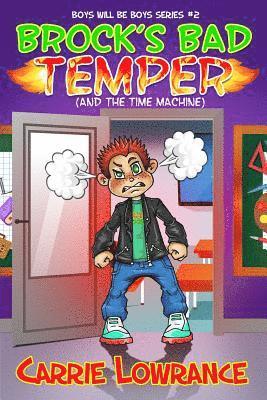 Carrie Lowrance, Carrie, Lowrance - Brock's Bad Temper (And The Time Machine), Häftad