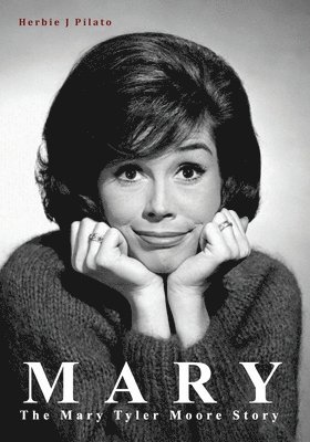 bokomslag Mary: The Mary Tyler Moore Story