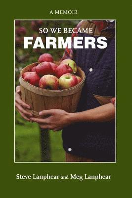 So We Became Farmers