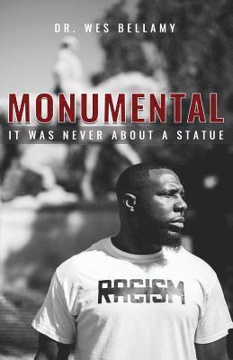 Monumental: It Was Never About A Statue 1