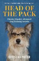 bokomslag Head of the Pack: Chester Gigolo's Advanced Dog Training Secrets