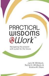 bokomslag Practical Wisdoms @ Work