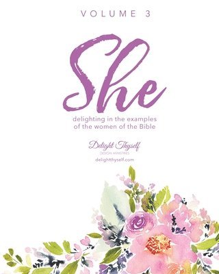 Delight Thyself Design Ministries, Allison J McKay, Allison J. McKay, Delight Thyself Design Ministries, - She, Häftad