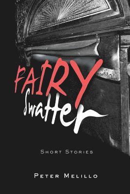 Fairy Swatter: Short Stories 1