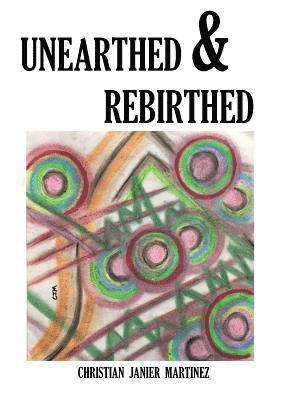 bokomslag Unearthed & Rebirthed