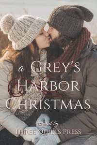 bokomslag A Grey's Harbor Christmas: A Grey's Harbor Holiday Anthology