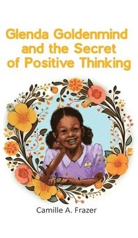 bokomslag Glenda Goldenmind and the Secret of Positive Thinking