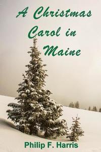 bokomslag A Christmas Carol in Maine