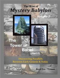 bokomslag The Rise of Mystery Babylon - The Tower of Babel (Part 1)