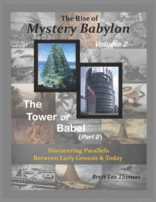 Brett Lee Thomas - Rise of Mystery Babylon - The Tower of Babel (Part 2), Häftad
