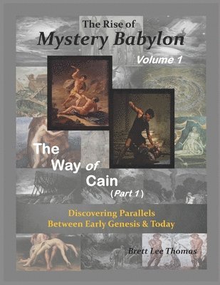 bokomslag Rise of Mystery Babylon - The Way of Cain (Part 1)