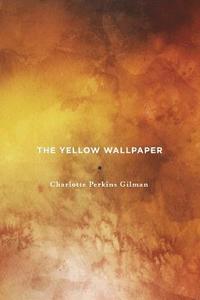 bokomslag The Yellow Wallpaper