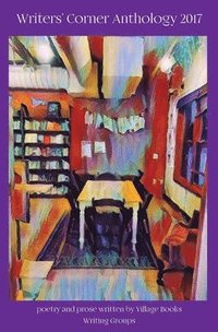 bokomslag Writers' Corner Anthology 2017
