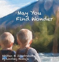 bokomslag May You Find Wonder