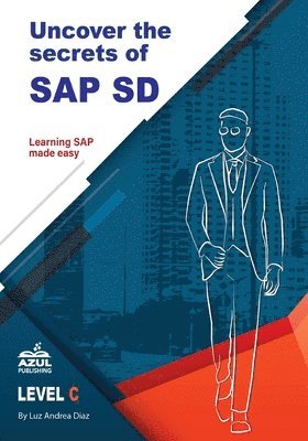 Uncover the Secrets of SAP Sales and Distribution 1