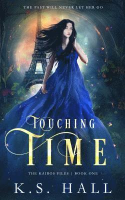 K S Hall, K. S. Hall, K.S. Hall - Touching Time, Häftad