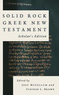 bokomslag Solid Rock Greek New Testament, Scholar's Edition
