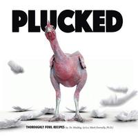 bokomslag Plucked: Thoroughly Fowl Recipes