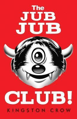 bokomslag The Jub Jub Club!