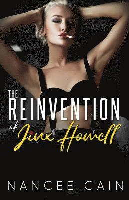 Nancee Cain - The Reinvention of Jinx Howell, Häftad