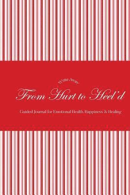 bokomslag Write Away: From Hurt to Heel'd